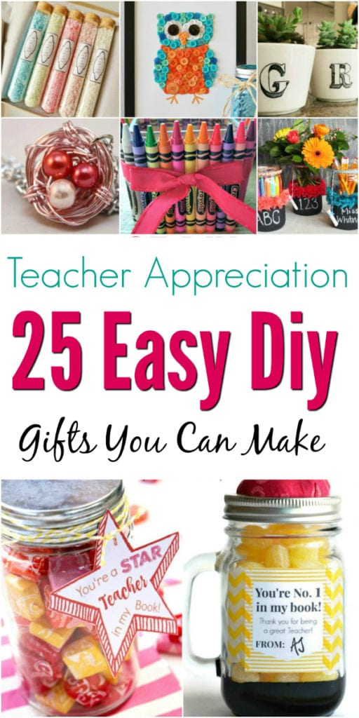 25 Teacher Appreciation Gifts Special Handmade DIY Teacher Gifts