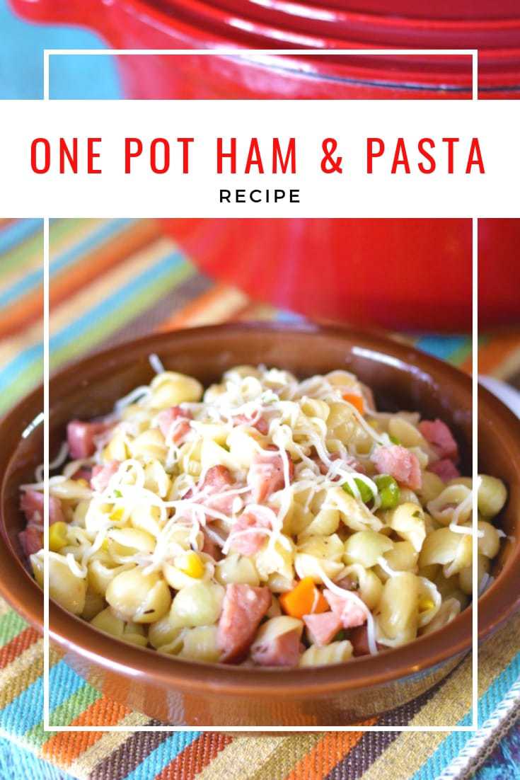 One Pot Ham and Pasta Dinner, One Pot Recipe