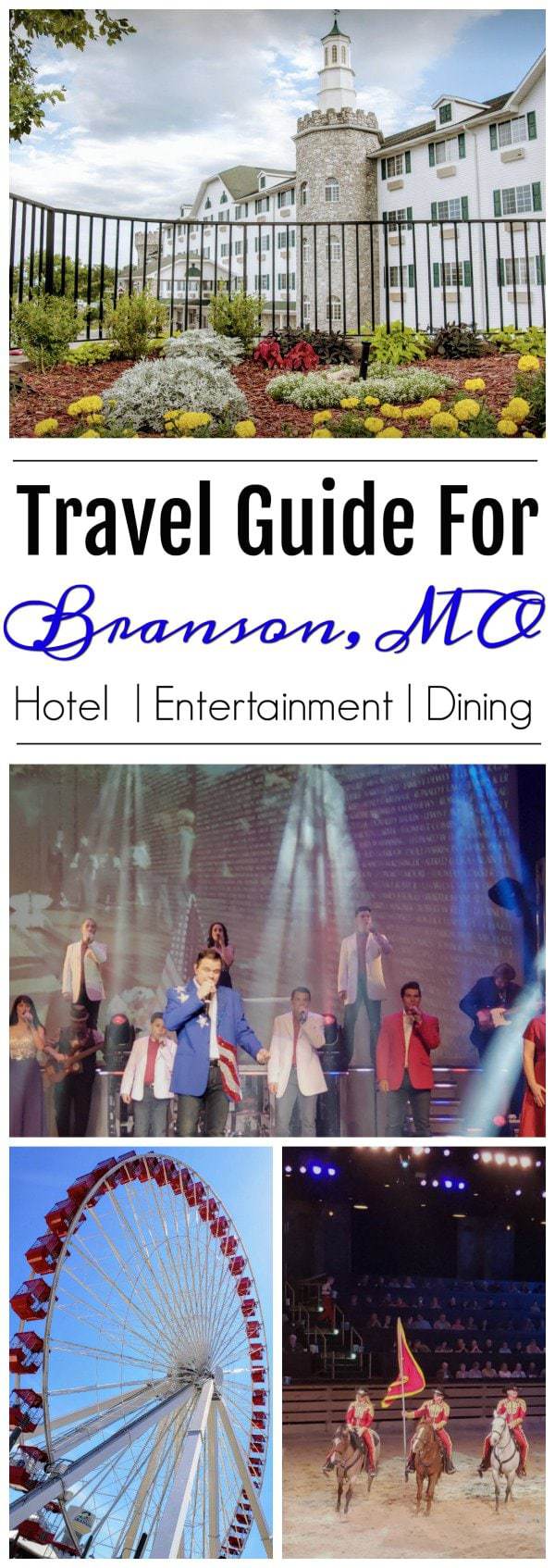 Travel Guide to Branson Missouri: If you are looking to take a trip to Branson Missouri, here is an extensive list of the best places to stay, dining and entertainment. #Branson #StoneCastlePartner