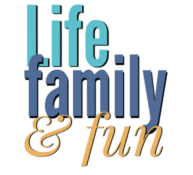 Life Family Fun